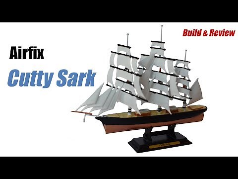 Airfix Cutty Sark - Plastic Model Kit - Build & Review