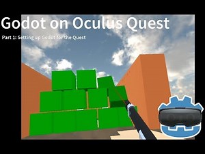 Godot on Oculus Quest Tutorial part 1 - Setting up Godot for the Quest