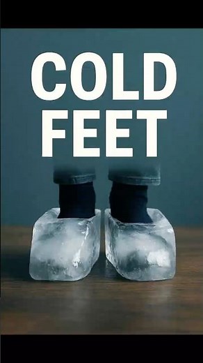Got Cold Feet? | Meaning & Origin Explained