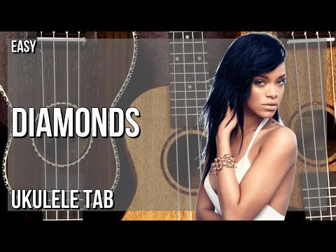 SUPER EASY Ukulele Tab: How to play Diamonds by Rihanna