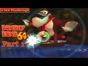 Donkey Kong 64: Anew Playthrough Part 1