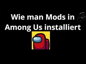 How to download and install mods in Among Us - Full Guide