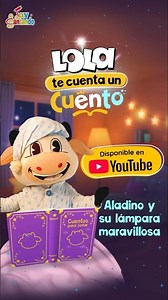 La Vaca Lola Cuenta Aladino ✨ Cuento Corto para Niños