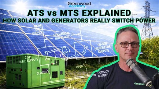 ATS vs MTS Explained: How Solar and Generators REALLY Switch Power - and how to ensure it’s failsafe | Greenwood