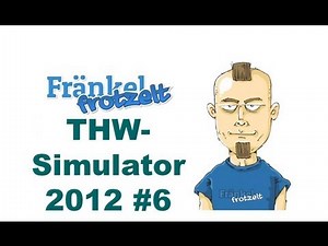 Mini Let's play THW-Simulator 2012 #6 - Karlsson vom Dach