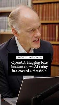 OpenAI’s Hugging Face incident shows AI safety has ‘crossed a threshold’