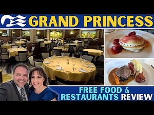 Grand Princess Free Food & Restaurants Review (Complimentary Dining) 🍽️🚢