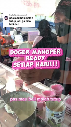 Replying to @... siapa nih yang nggak kebagian doger mangper, liat video ini sampai habis yaa biar kamu kebagian doger mangper😍🍧🍧 #dogermangper #dogerpku #dogerviral #jajananviral #jajananpku #kulinertiktok #kulinerpku #dogerdurian #dogeralpukat