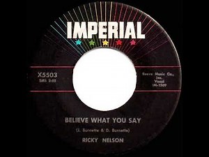 1958 HITS ARCHIVE: Believe What You Say - Ricky Nelson (hit single version)