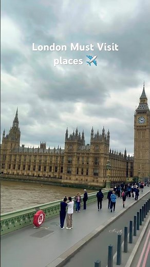 10+ London Bucket List Places You CANNOT Miss! London Travel Guide: 10 Must-Visit Places in 2026