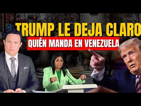 TRUMP LE DEJA CLARO QUIÉN MANDA EN VENEZUELA DESPUÉS DE CONTRARIARLO