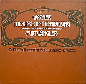 Wagner  -  Rome Symphony Orchestra Of RAI Conducted By Furtwängler - The Ring Of The Nibelung And the Seraphim Guide To The "Ring"