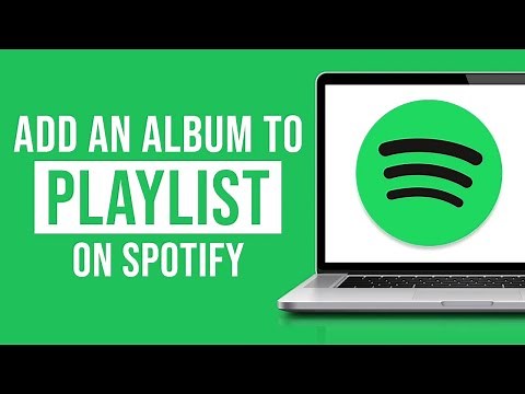 How to Add an Album to Playlist on Spotify (2023)