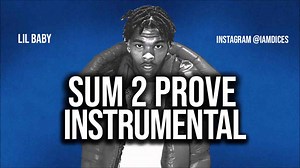 Lil Baby "Sum 2 Prove" Instrumental Prod. by Dices *FREE DL*