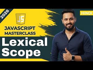 JavaScript Tutorial in Hindi #42 Lexical Scope Explained | Scope Rules + Closure Example #javascript