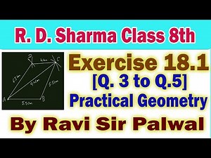 RD Sharma Class 8, Exercise 18.1 Q.3 to Q.5 | Practical Geometry