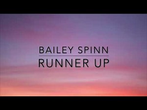Bailey Spinn - runner up (lyrics)