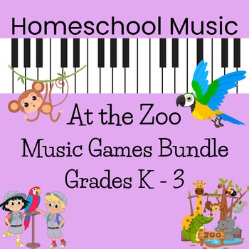 Homeschool Music At the Zoo, Music Games Bundle Grades K - 3