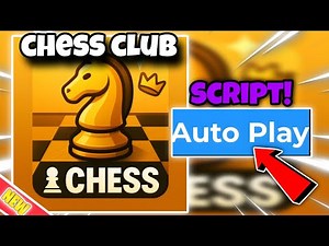 ♟️Chess Club♟️ Op Script - Auto Play
