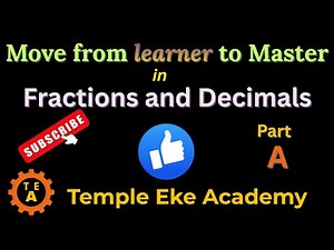 Complete Guide to Fractions & Decimals PART A | Step-by-Step Mastery with Examples