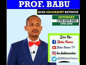 Prof Babu Owino Geography KCSE Revision