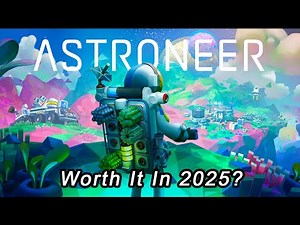 Astroneer – Is It Still Worth Playing?