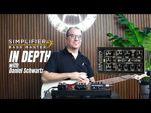SIMPLIFIER BASS MASTER In Depth tour with Engineering Director Daniel Schwartz