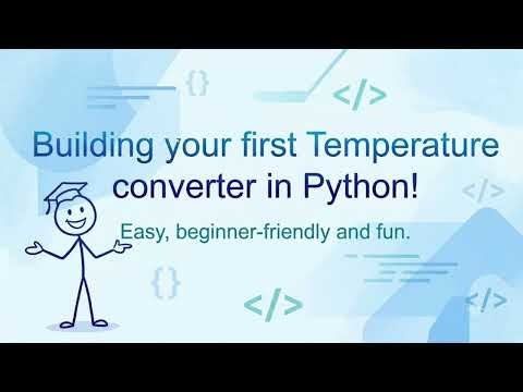 Create your own Temperature Converter for Celsius and Kelvin in Python!