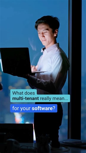 What does multi-tenant really mean for your software?
