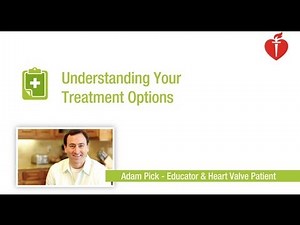 Understanding Your Heart Valve Treatment Options