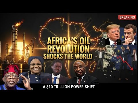 Africa Just Nationalized Its Oil — Western Markets in Panic!