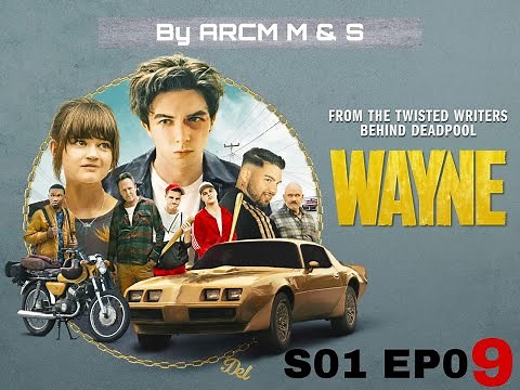 🔴 WAYNE SEASON 01 EPISODE 09 | "Thought We Was Friends"