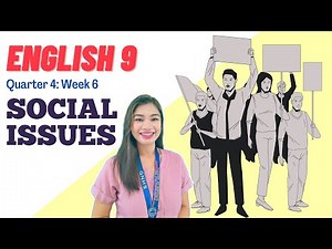 English 9 Quarter 4 Week 6 Social Issue