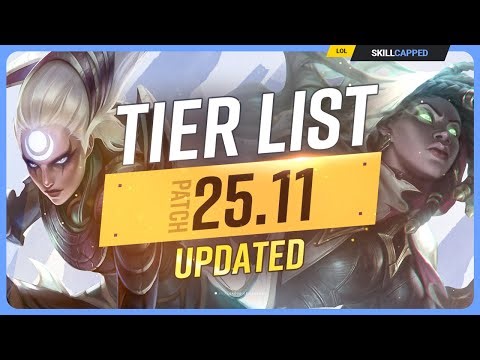 NEW UPDATED TIER LIST for PATCH 25.11 - League of Legends