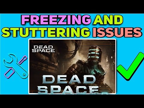 How To Fix Freezing and Stuttering issues in Dead Space Remake | Dead Space Remake Freezing Fixed