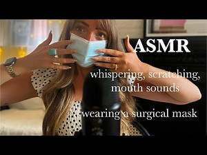 ASMR wearing a surgical face mask 😷