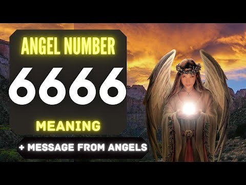 Why Do You Keep Seeing Angel Number 6666 Everywhere? Exploring Its Meaning