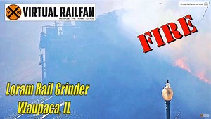 63K views · 756 reactions | All of us LOVE to watch the Loram! Have a TeRiFFiC TuesDAY and enjoy this short video! LORAM GRINDER & THE STUBBORN FIRE! WAUPACA, WI April 21, 2020 | Virtual Railfan | Facebook