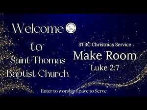 Saint Thomas Baptist Church - Christmas Service - December 21st, 2025