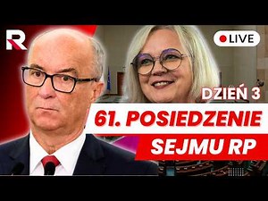 🔴 61 posiedzenie Sejmu RP dzień trzeci 03.07.2026 - Transmisja na ŻYWO z obrad Sejmu 🔴