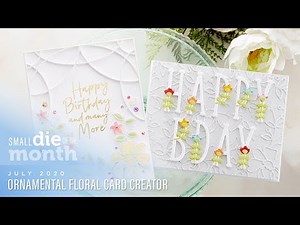 Spellbinders July 2020 Small Die Of The Month - Ornamental Floral Card Creator