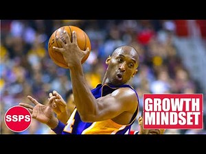 DEVELOPING A GROWTH MINDSET | Kobe Bryant