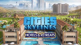 Cities: Skylines - Hotels & Retreats | PC - Steam | Game Keys