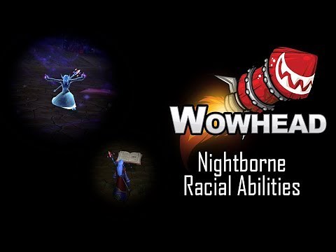 Nightborne Racial Abilities - Cantrips & Arcane Pulse
