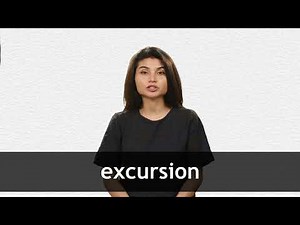 How to pronounce EXCURSION in American English
