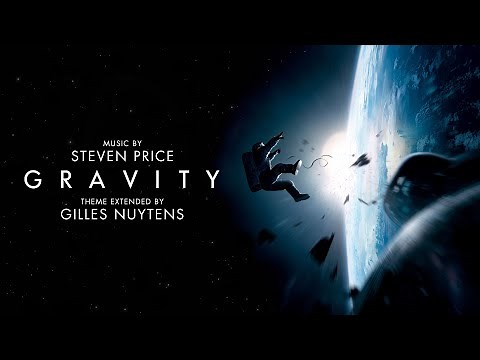 Steven Price: Gravity Theme (Shenzou) [Extended by Gilles Nuytens]
