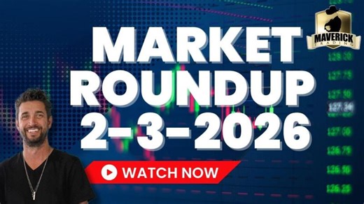 2/3/26 Full Roundup - Market Action Recap | Maverick Trading
