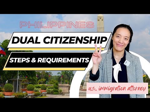 U.S. Immigration Attorney's Guide to Philippine Dual Citizenship 🇵🇭🇺🇸