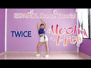 TWICE - Alcohol-Free | ESPAÑOL Dance Tutorial | Mirror | Kenya Chan