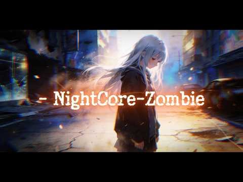 🌙 Nightcore - Zombie | Emotional Nightcore Version (Lyrics)